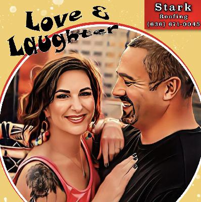 The Love and Laughter Show Episode 25
