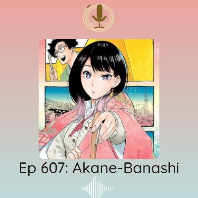 Spiraken Manga Review Ep 607: Akane Banashi Spiraken Manga Review Ep 607: Akane Banashi