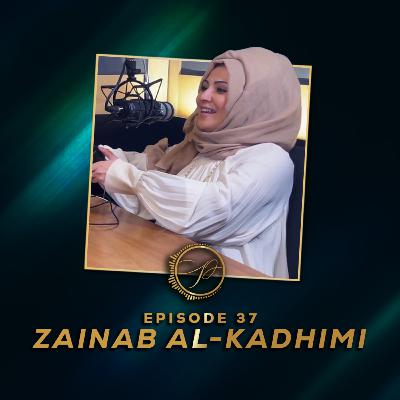 Zainab Kadhimi | Progeny Podcast #37