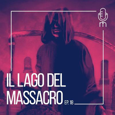 #18 - Il lago del massacro • I Children of Bodom e il True Crime
