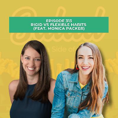 Rigid vs Flexible Habits (feat. Monica Packer)