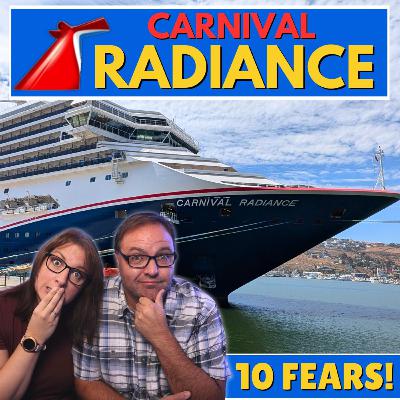 10 Fears we have Sailing on the Carnival Radiance (Answered!)