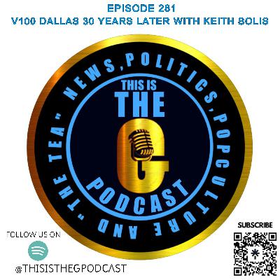 EPISODE 281 V100 DALLAS 30 YEARS LATER WITH KEITH SOLIS