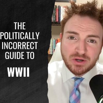 The Politically Incorrect Guide to World War Two