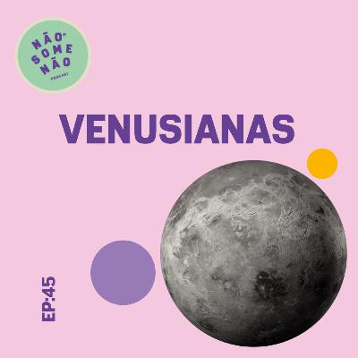 EP45: Ouça mulheres