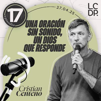 UNA ORACIÓN SIN SONIDO, UN DIOS QUE RESPONDE (Cristian Centeno)