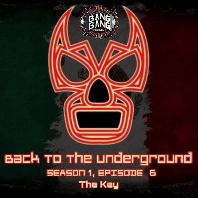 (228) "Back To The Underground" Lucha Underground Season One, Episode 6