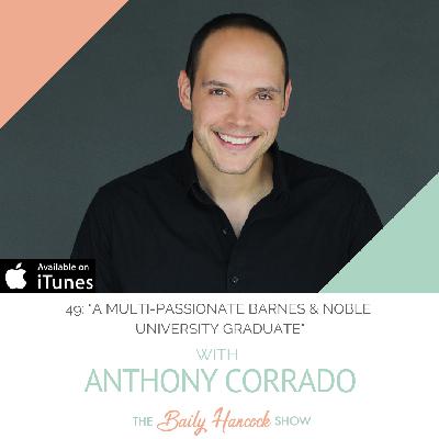 49: "A Multi-Passionate Barnes & Noble University Graduate" with Anthony Corrado, Chief Technology Officer