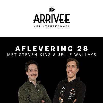 Arrivee Aflevering 28: Steven Kins & Jelle Wallays