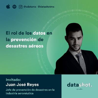 T5EP2. El rol de los datos en la prevención de desastres aéreos con Juan José Reyes