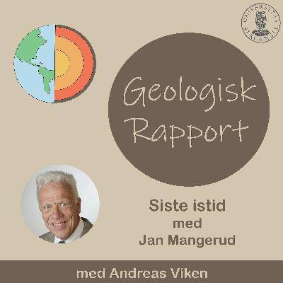 Siste istid med Jan Mangerud Siste istid med Jan Mangerud