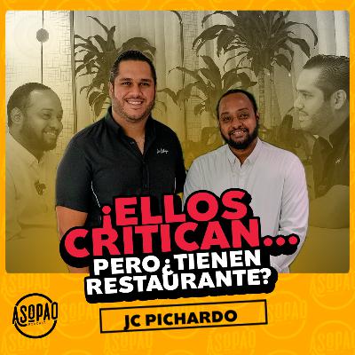EP87: DE MASTERCHEF CELEBRITY A DUEÑO DE RESTAURANTE: EL RETO DE JUAN CARLOS PICHARDO