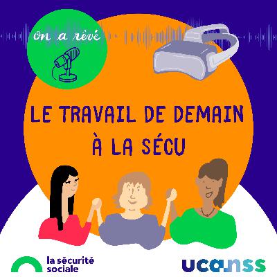 Le travail de demain à la Sécu