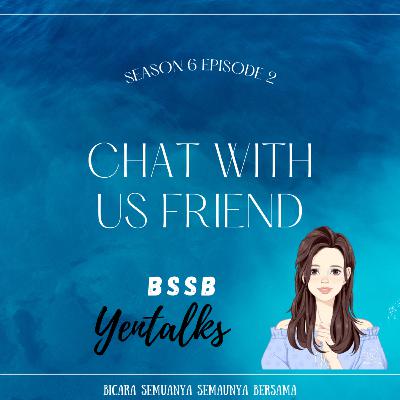 Chat with US Friends 2nd part Chat with US Friends 2nd part