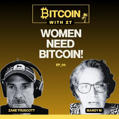 "My Journey To Financial Sovereignty" - How Bitcoin Empowers Women!
