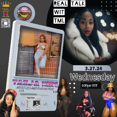 REAL TALK WIT TML INTERVIEW-GRAMMY CONSIDERED MULTI TALENTED ARTIST-TA REAL TALK WIT TML INTERVIEW-GRAMMY CONSIDERED MULTI TALENTED ARTIST-TA