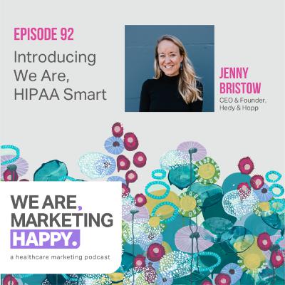 Introducing We Are, HIPAA Smart