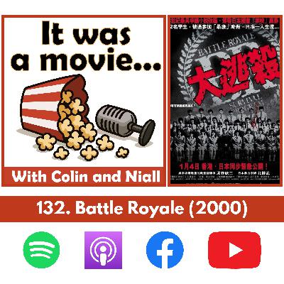 132. Battle Royale (2000)