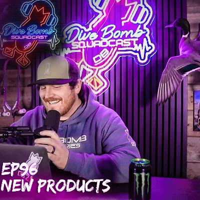Ep96 - Brand New Products, New Waterfowl Rule Changes, and Judy Bought a Bus?!