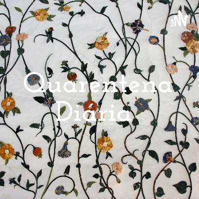 Podcast quarentena diária