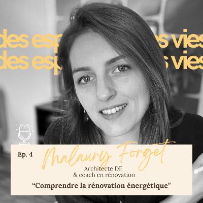 #4 - Le Regard de Malaury - Comprendre la rénovation énergétique sans se perdre