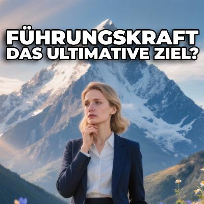Der Führungskraft-Mythos: Wenn ich einmal Führungskraft bin, habe ich es geschafft. Der Führungskraft-Mythos: Wenn ich einmal Führungskraft bin, habe ich es geschafft.