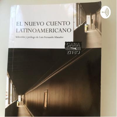 Potcast Sobre El nuevo Cuento Latinoamericano cap HURACÁN