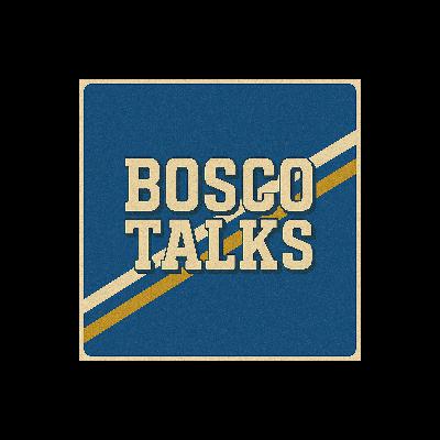 Bosco Talks: A New Beginning