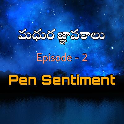 Pen Sentiment | Telugu Podcast | Cheptha Vinu