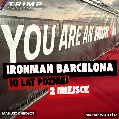 #26 Czy to NAJLEPSZY start na debiut? Prawda o Ironman Barcelona