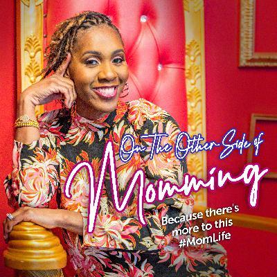 On the other side of: Trauma healing as a mom Pt. 2 On the other side of: Trauma healing as a mom Pt. 2