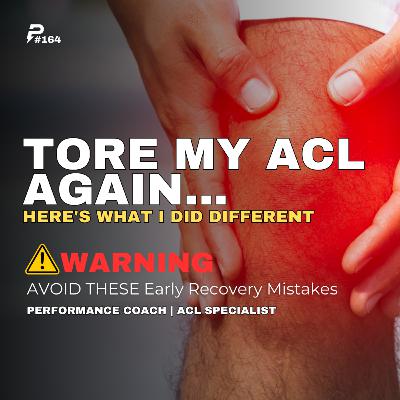 Second ACL Tear... Here's What I Did Differently (#164)