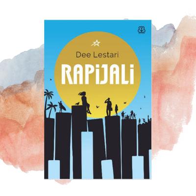 28. Review Rapijali 1 Mencari - Dewi 'Dee' Lestari : Sebuah Masa Pencarian Atas Kehilangan