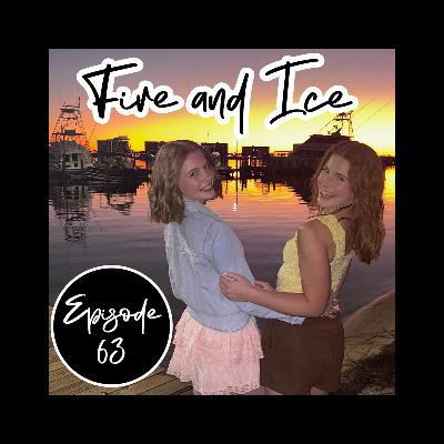 Fire and Ice Fire and Ice