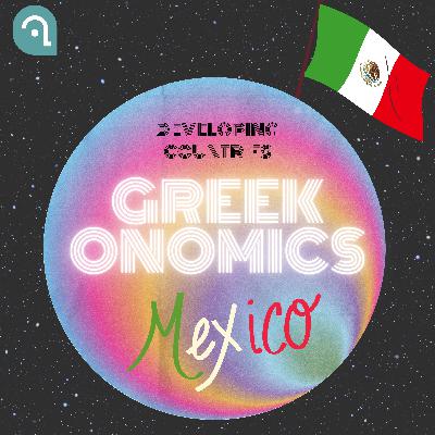 Mexico: Path to growth, its development, its strategies, its successes, and its barriers or failures