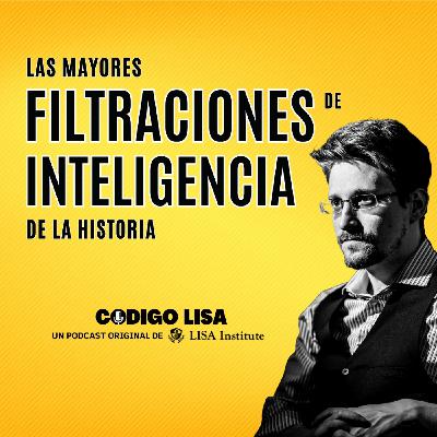 Las mayores filtraciones de Inteligencia de la historia: de los Papeles del Pentágono a Snowden