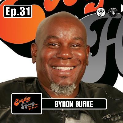 Byron Burke Formerly of Ten City | Episode 31
