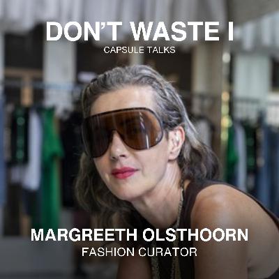 EP08: The Power of Connection: Margreeth Olsthoorn on Fashion, Creativity, and Resilience