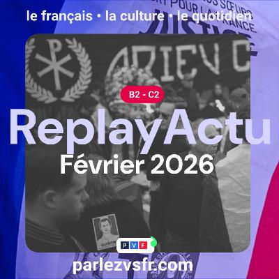 Replay Actu Février 2026 Replay Actu Février 2026