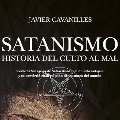 Especial: satanismo con Javier Cavanilles Especial: satanismo con Javier Cavanilles