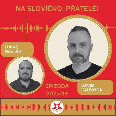 S Davidem Kalivodou... "jediné, co mi v kariéře chybí, je hrát před plným Edenem" S Davidem Kalivodou... "jediné, co mi v kariéře chybí, je hrát před plným Edenem"