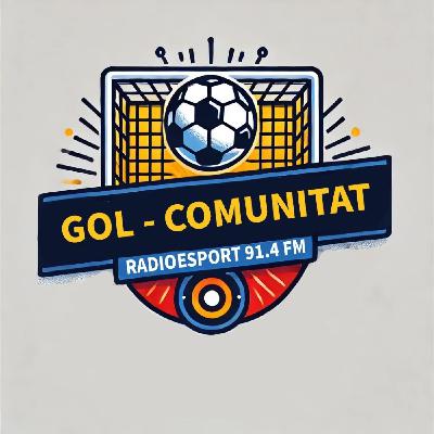 Gol Comunitat 08 de Septiembre 2025 con Toni Asensio en Radio Esport Valencia 91.4 FM