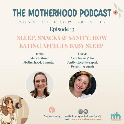 Episode 13 - Sleep, snacks & sanity How eating affects baby sleep