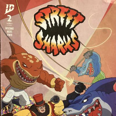 Episode 18: Street Sharks Episode 2 "Big Top Takedown"