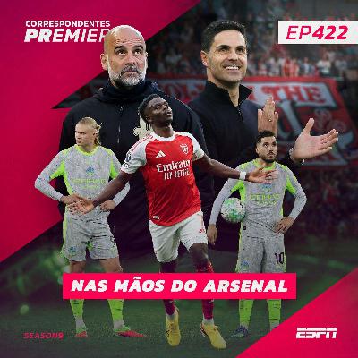 CORRESPONDENTES PREMIER #422 - NAS MÃOS DO ARSENAL