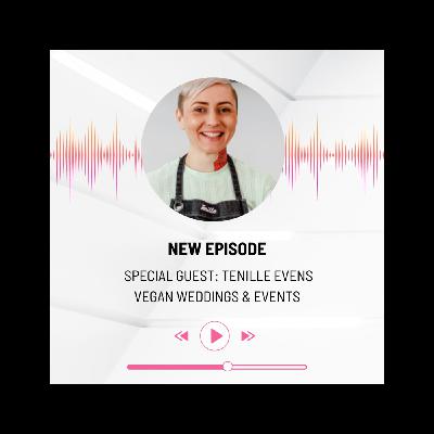Season 2, Epi. 2 - Trends with special guest Tenille Evans (Vegan weddings and events) Season 2, Epi. 2 - Trends with special guest Tenille Evans (Vegan weddings and events)