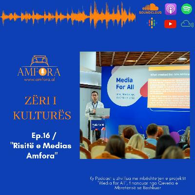 "Risitë e Medias Amfora" - "Zëri i Kulturës" / Ep.16