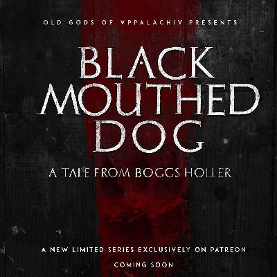 TEASER: Black Mouthed Dog – Episode 0: Prologue