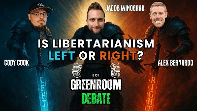 Is Libertarianism Left-Wing or Right-Wing?: A Debate on Liberty’s True Nature (LCI Greenroom) Is Libertarianism Left-Wing or Right-Wing?: A Debate on Liberty’s True Nature (LCI Greenroom)