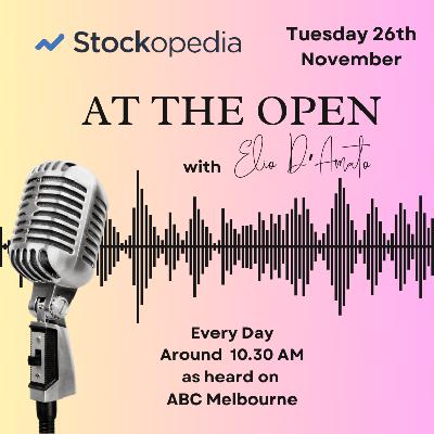 2024 Nov 26 at ASX At the Open: Markets 1 vs Themes 0 2024 Nov 26 at ASX At the Open: Markets 1 vs Themes 0